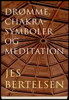 Drømme, chakrasymboler og meditation