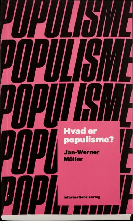 Hvad er populisme? af Jan-Werner Müller