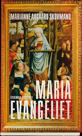 Mariaevangeliet af Marianne Aagaard Skovmand