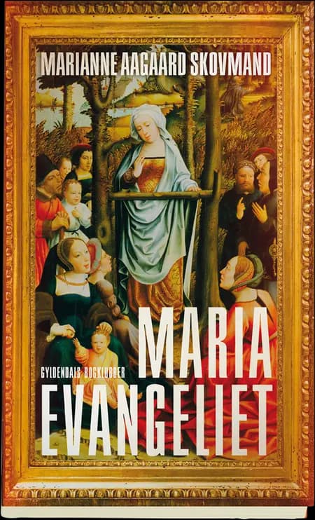 Mariaevangeliet af Marianne Aagaard Skovmand