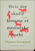 Hvis der skulle komme et menneske forbi