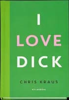 I love Dick