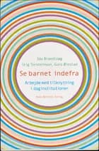 Se barnet indefra