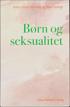 Børn og seksualitet af Anna Louise Stevnhøj