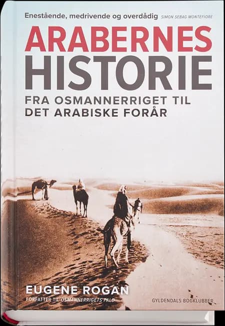 Arabernes historie af Eugene Rogan