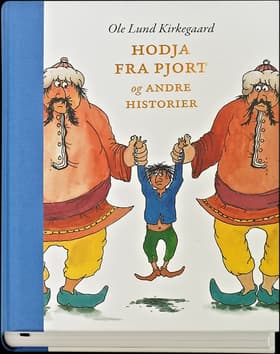 Hodja fra Pjort og andre historier af Ole Lund Kirkegaard