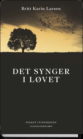 Det synger i løvet af Britt Karin Larsen