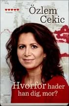 Hvorfor hader han dig mor?