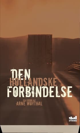 Den hollandske forbindelse af Arne Woythal