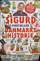 Sigurd fortæller danmarkshistorie 1 & 2