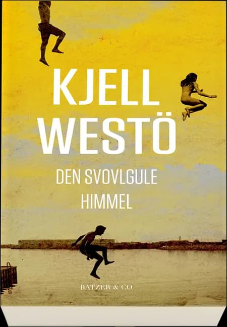 Den svovlgule himmel af Kjell Westö