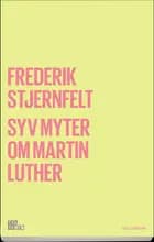Syv myter om Martin Luther