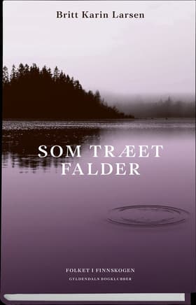Som træet falder af Britt Karin Larsen