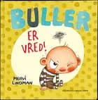 Buller er vred