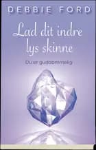 Lad dit indre lys skinne
