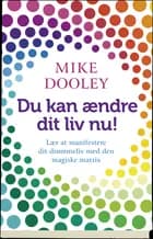 Du kan ændre dit liv nu!