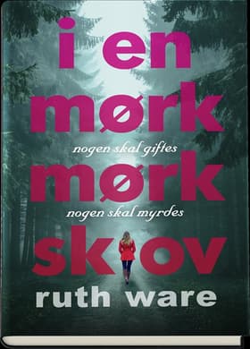 I en mørk, mørk skov af Ruth Ware