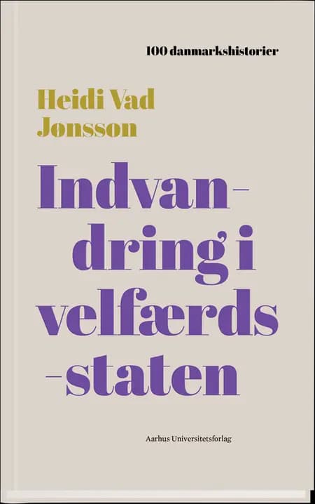 Indvandring i velfærdsstaten af Heidi Vad Jønsson