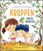 Kroppen. Rim og mirakler