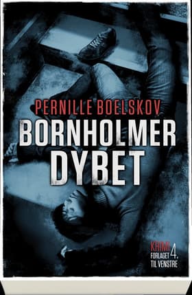 Bornholmerdybet af Pernille Boelskov