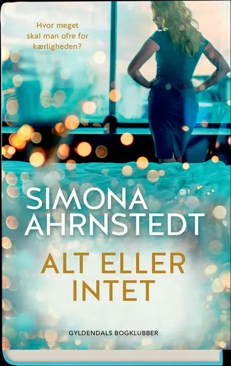 Alt eller intet af Simona Ahrnstedt