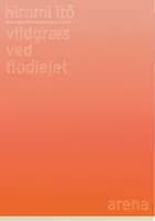 Vildgræs ved flodlejet