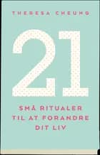21 små ritualer til at forandre dit liv