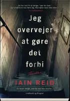 Jeg overvejer at gøre det forbi