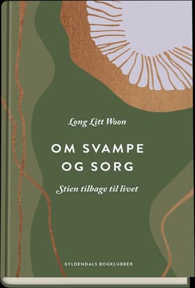 Om svampe og sorg af Long Litt Woon
