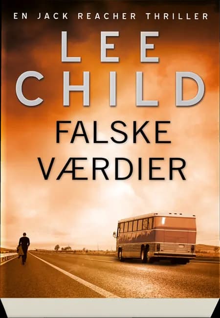 Falske værdier af Lee Child