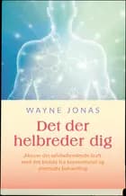 Det der helbreder dig