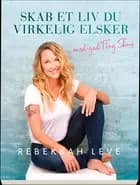 Skab et liv du virkelig elsker