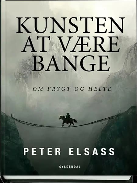 Kunsten at være bange af Peter Elsass