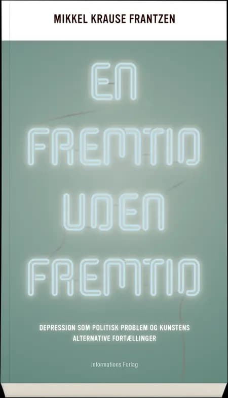 En fremtid uden fremtid af Iben Engelhardt Andersen