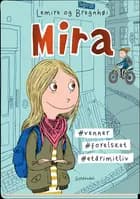 Mira 1 - #venner #forelsket #etårimitliv