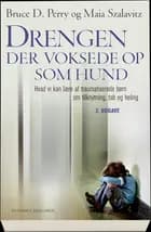 Drengen, der voksede op som hund