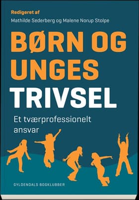 Børn og unges trivsel af Anne Bahrenscheer