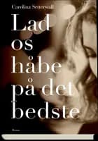 Lad os håbe på det bedste