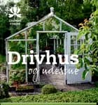 Drivhus og udestue