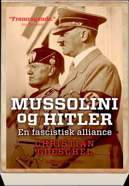 Mussolini og Hitler af Christian Goeschel