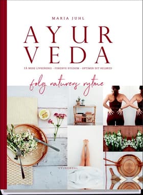 Ayurveda - følg naturens rytme af Maria Juhl