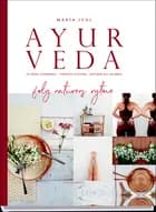 Ayurveda. Følg naturens rytme