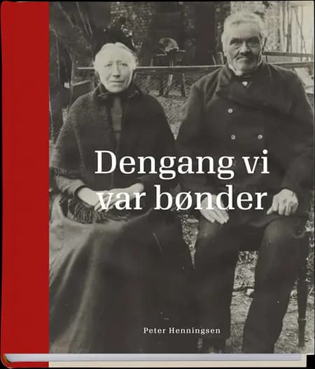 Dengang vi var bønder af Peter Henningsen