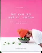 Det kan jeg ikke li' - endnu!