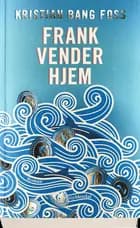 Frank vender hjem