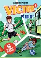 Victor 1 - På holdet