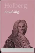 Holberg. Et udvalg
