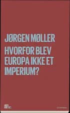 Hvorfor blev Europa ikke et imperium?