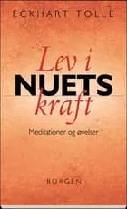Lev i nuets kraft