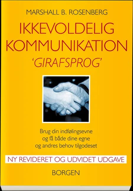 Ikkevoldelig kommunikation - girafsprog af Marshall B. Rosenberg